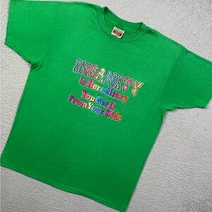 Vintage 80s funny humor INSANITY is Hereditary You Get It From Your Kids T-shirt